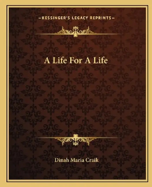 A Life For A Life by Dinah Maria Craik