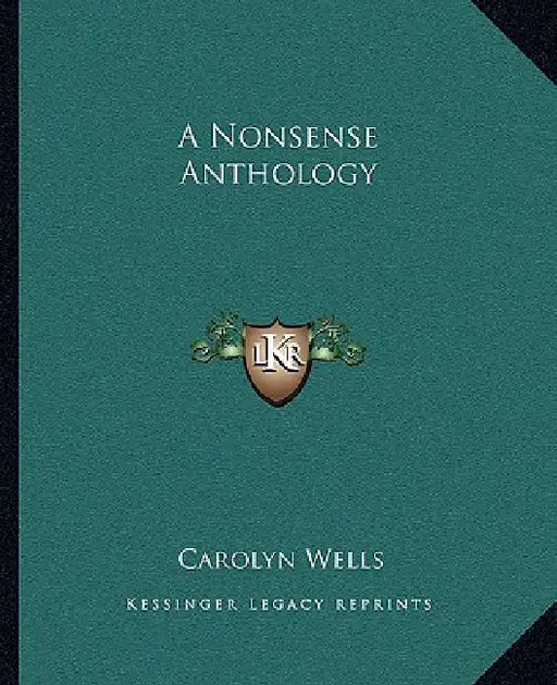 A Nonsense Anthology by Carolyn Wells