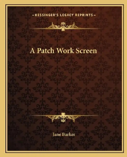 A Patch Work Screen by Jane Barker