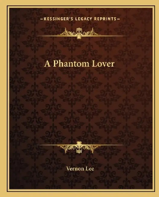 A Phantom Lover by Vernon Lee
