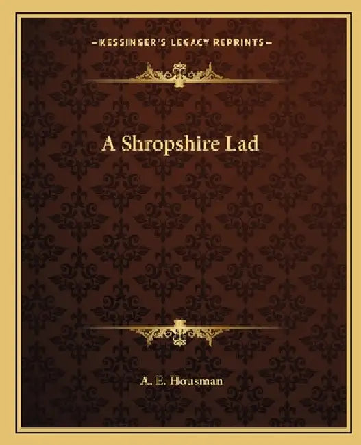 A Shropshire Lad by A. E. Housman