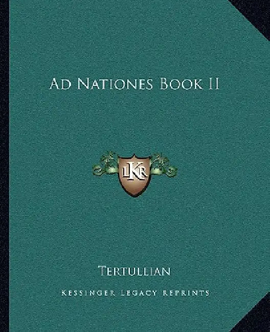 Ad Nationes Book II by Tertullian