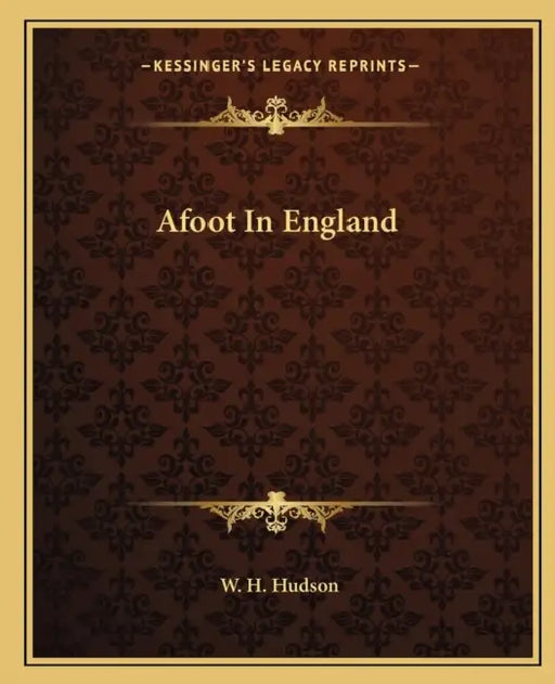 Afoot In England by W. H. Hudson