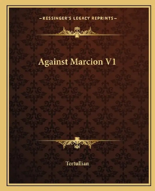 Against Marcion V1 by Tertullian