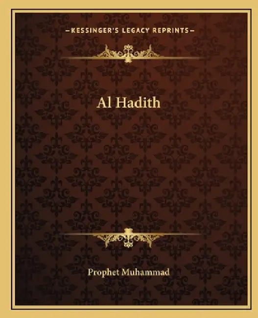 Al Hadith by Prophet Muhammad
