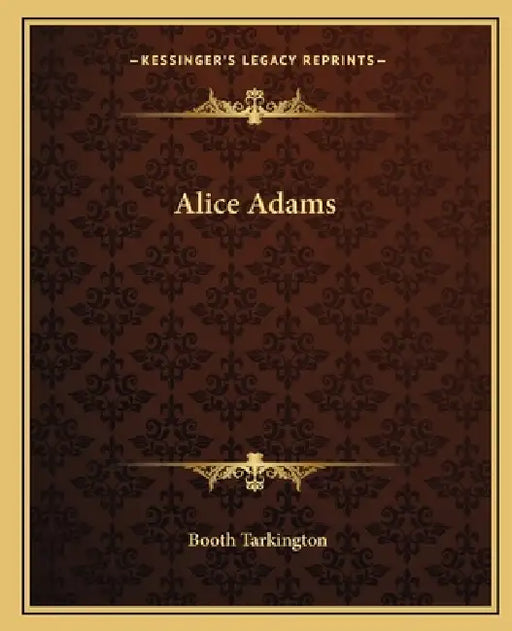 Alice Adams by Booth Tarkington