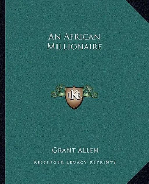 An African Millionaire by Grant Allen