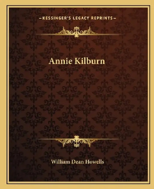 Annie Kilburn by William Dean Howells