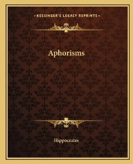 Aphorisms by Hippocrates