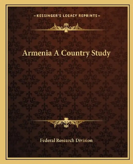 Armenia A Country Study by Federal Research Division