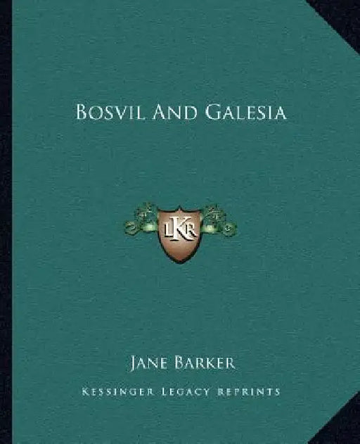 Bosvil And Galesia by Jane Barker