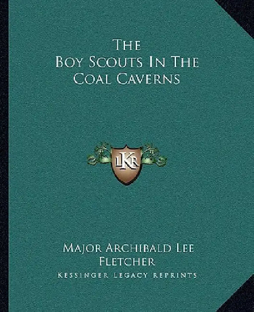 The Boy Scouts In The Coal Caverns by Major Archibald Lee Fletcher