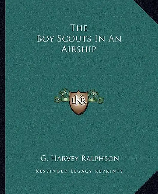 The Boy Scouts In An Airship by G. Harvey Ralphson
