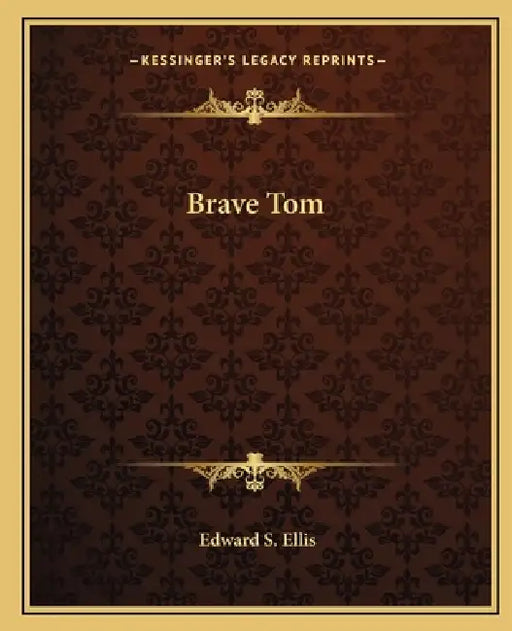 Brave Tom by Edward S. Ellis