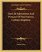 The Life Adventures And Pyracies Of The Famous Captain Singleton by Daniel Defoe