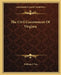 The Civil Government Of Virginia by William F. Fox