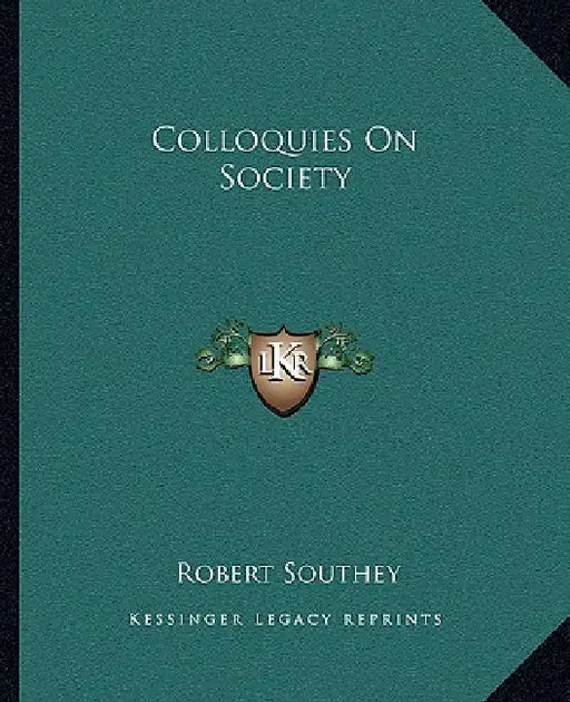 Colloquies On Society by Robert Southey