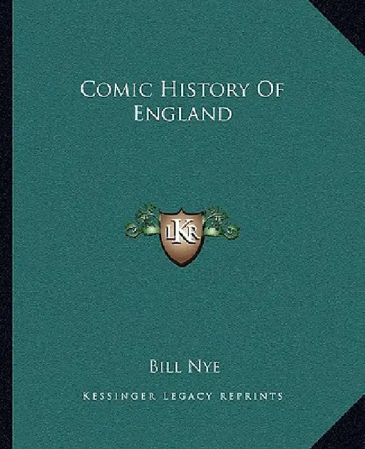 Comic History Of England by Bill Nye