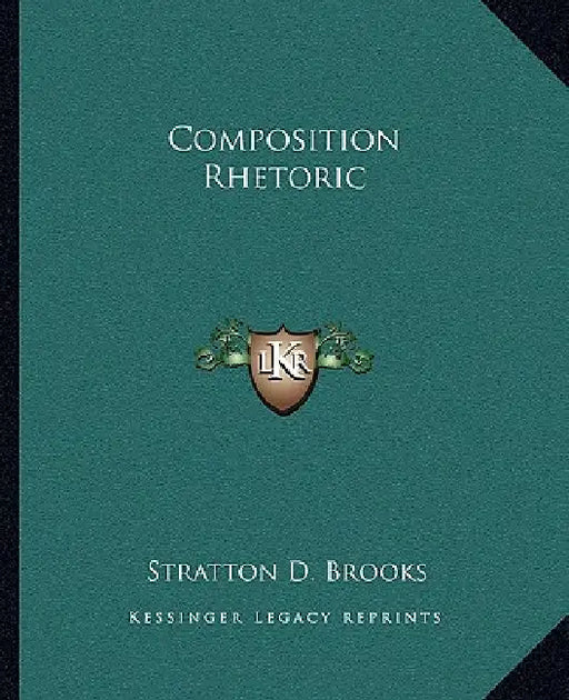 Composition Rhetoric by Stratton D. Brooks