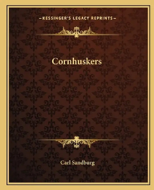 Cornhuskers by Carl Sandburg