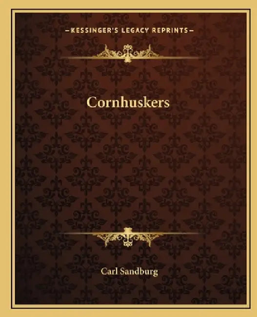 Cornhuskers by Carl Sandburg