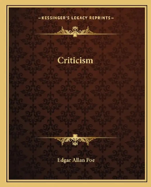 Criticism by Edgar Allan Poe