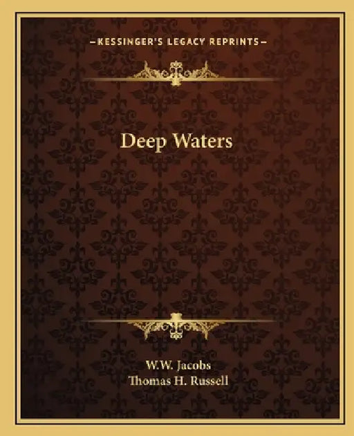 Deep Waters by W. W. Jacobs, Thomas H. Russell
