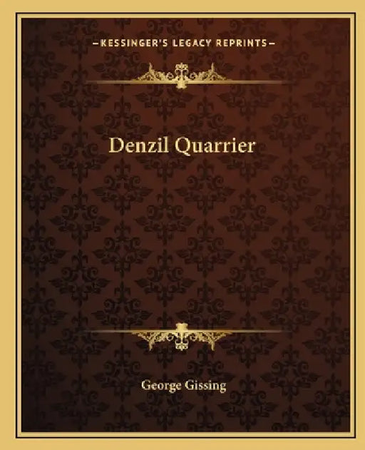 Denzil Quarrier by George Gissing