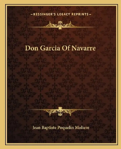 Don Garcia Of Navarre by Jean-Baptiste Moliere