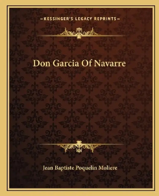 Don Garcia Of Navarre by Jean-Baptiste Moliere