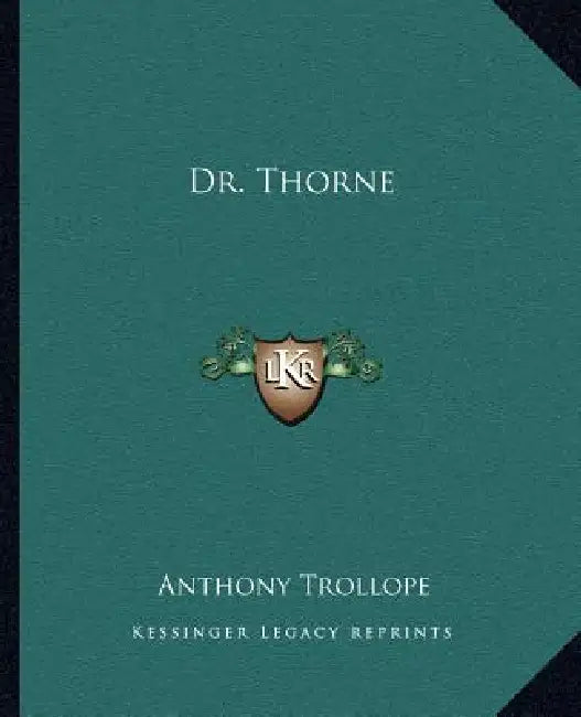 Dr. Thorne by Anthony Trollope