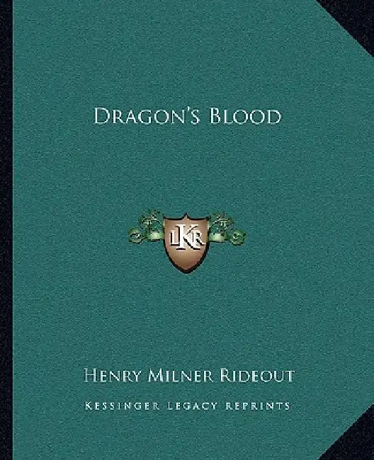 Dragon's Blood by Henry Milner Rideout