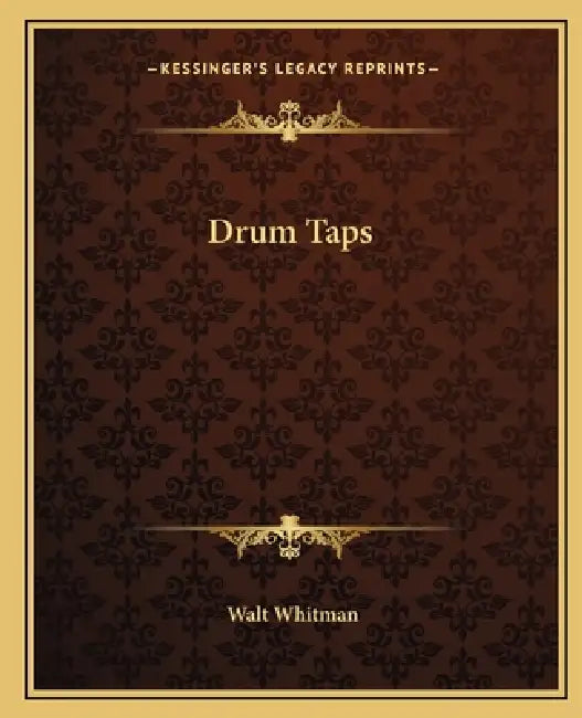 Drum Taps by Walt Whitman