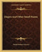 Elegies And Other Small Poems by Matilda Betham-Edwards