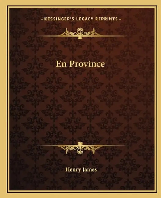 En Province by Henry James
