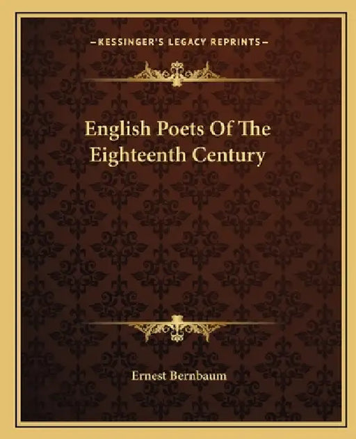 English Poets Of The Eighteenth Century by Ernest Bernbaum