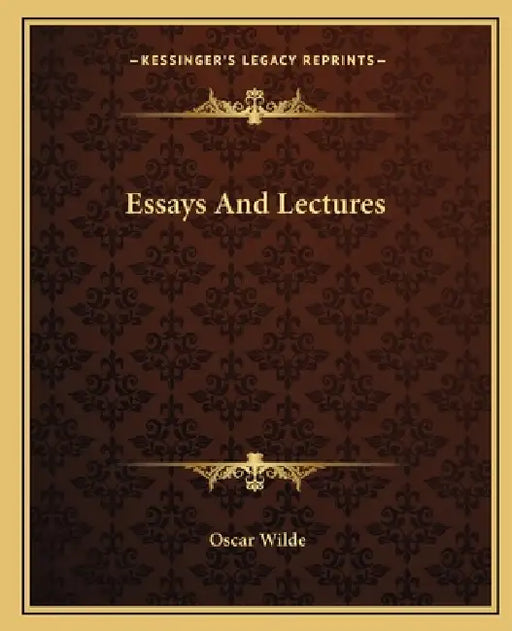 Essays And Lectures by Oscar Wilde