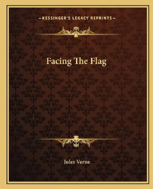 Facing The Flag by Jules Verne