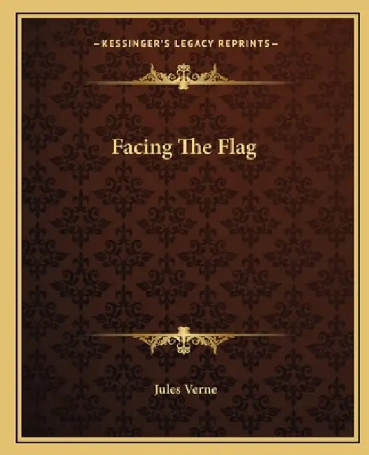 Facing The Flag by Jules Verne