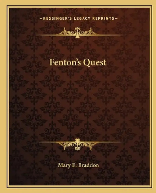 Fenton's Quest by Mary E. Braddon