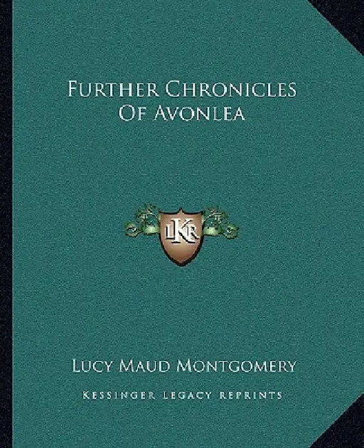 Further Chronicles Of Avonlea by Lucy Maud Montgomery