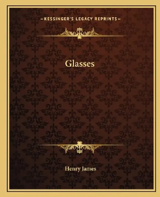 Glasses by Henry James
