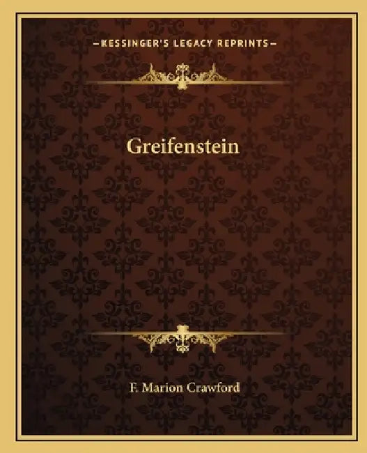 Greifenstein by F. Marion Crawford