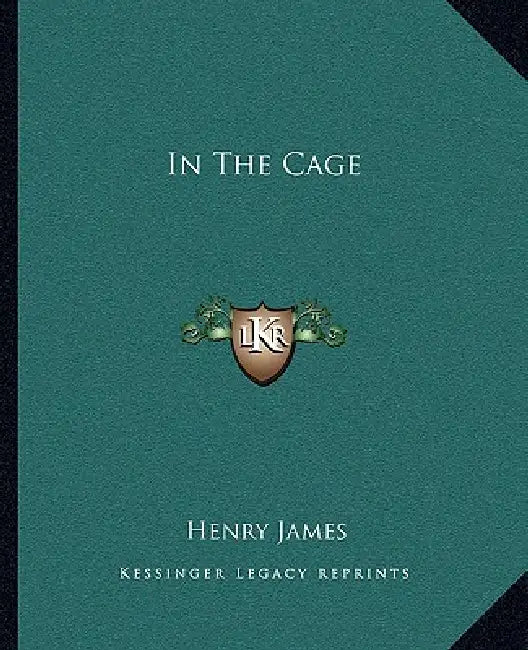 In The Cage by Henry James