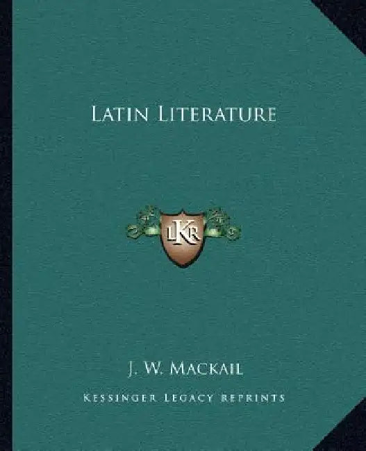 Latin Literature by J. W. Mackail