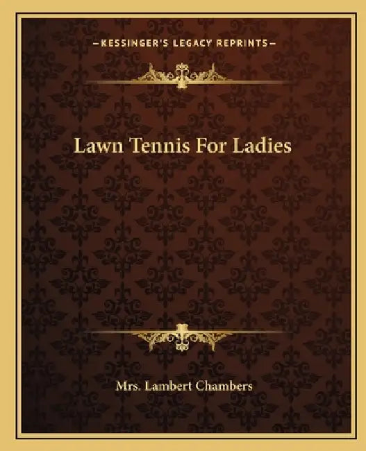 Lawn Tennis For Ladies by Lambert Chambers