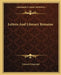 Letters And Literary Remains by Edward Fitzgerald