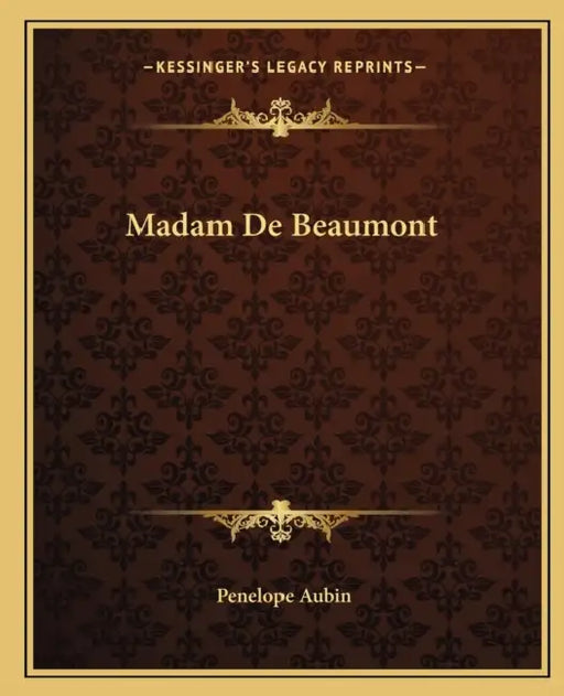 Madam De Beaumont by Penelope Aubin