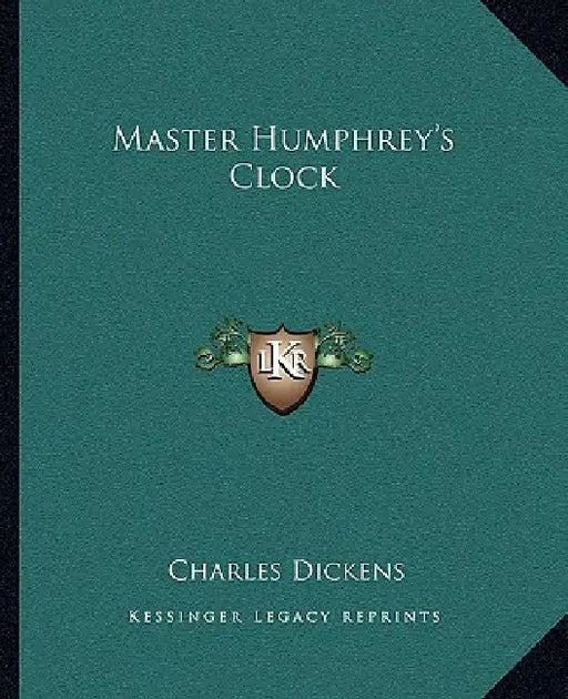 Master Humphrey's Clock by Charles Dickens