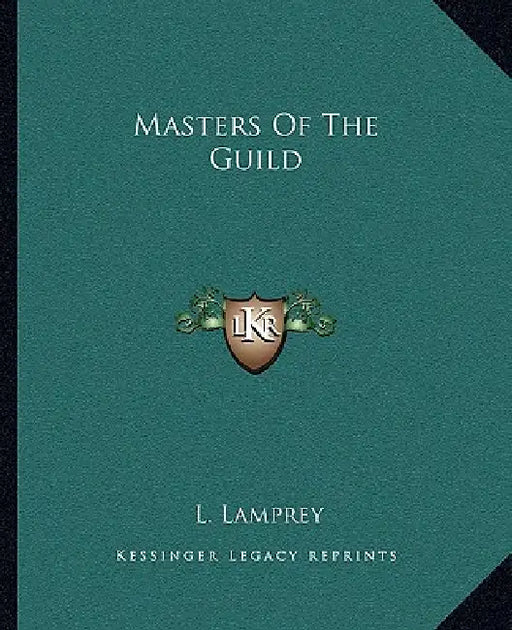 Masters Of The Guild by L. Lamprey